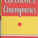 Alcoholics Anonymous (75th Anniversary1st Edition Reprint)