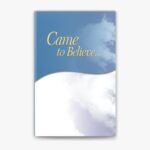 Came to Believe